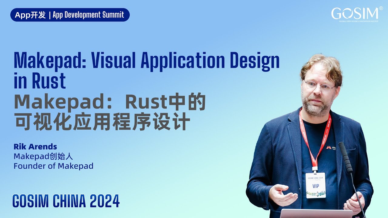 GOSIM CHINA 2024 - Rik Arends: Makepad - Visual Application Design in Rust