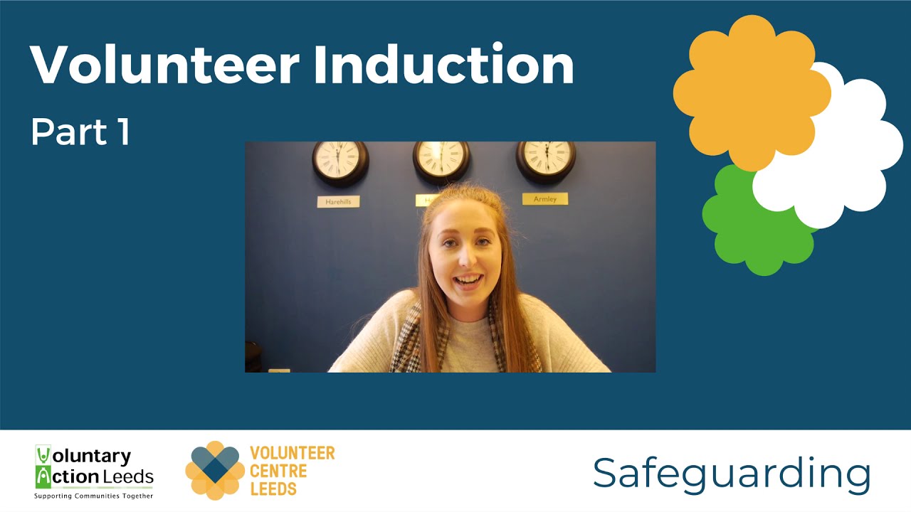 Volunteer Induction - part 1 Safeguarding