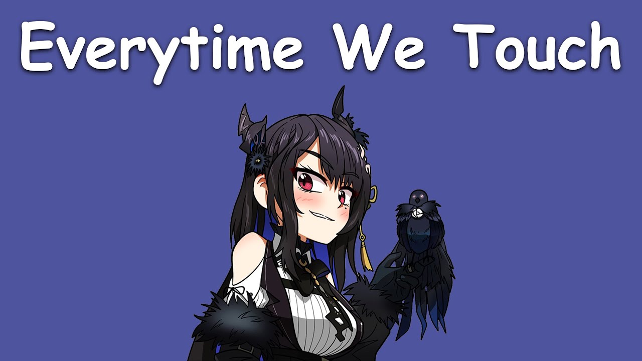 〖Nerissa Ravencroft〗Cascada - Everytime We Touch (with Lyrics)