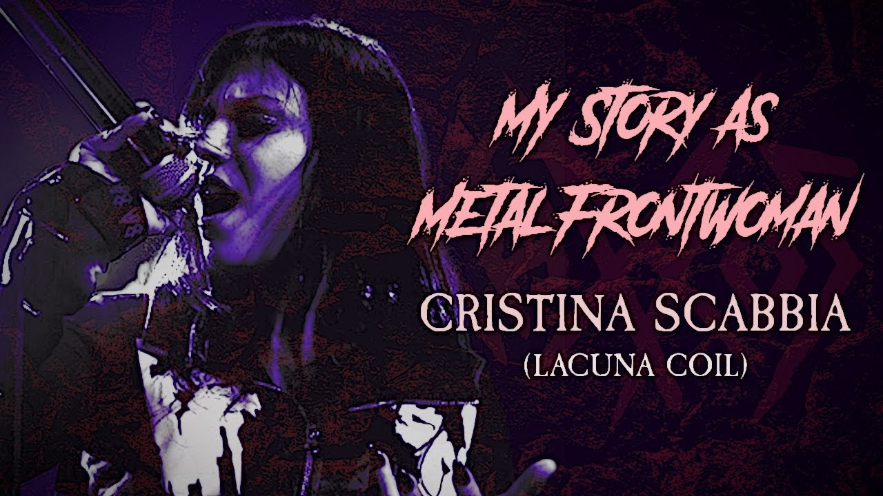 Моя история как металл-фронтвумен: Кристина Скаббия (Lacuna Coil)