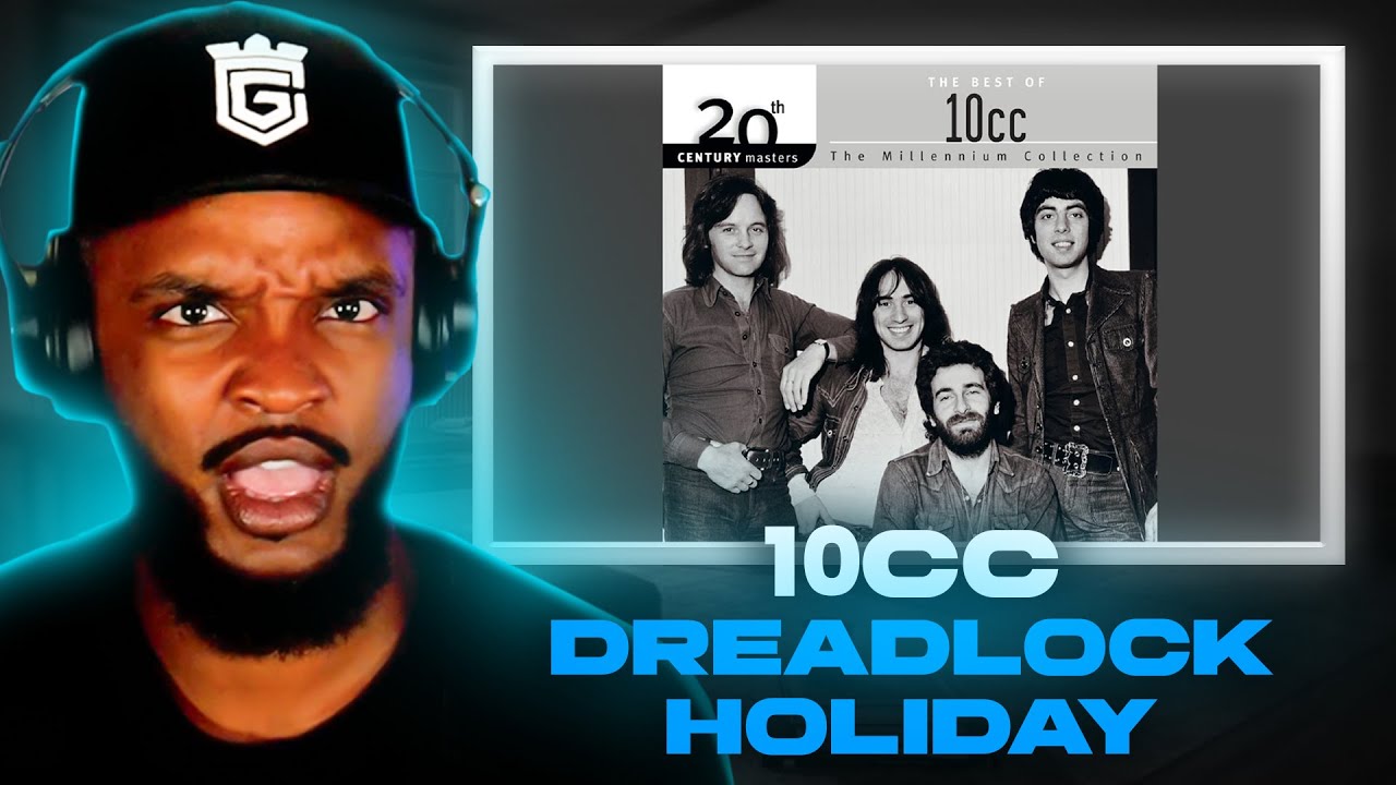 🎵 10cc - Dreadlock Holiday REACTION