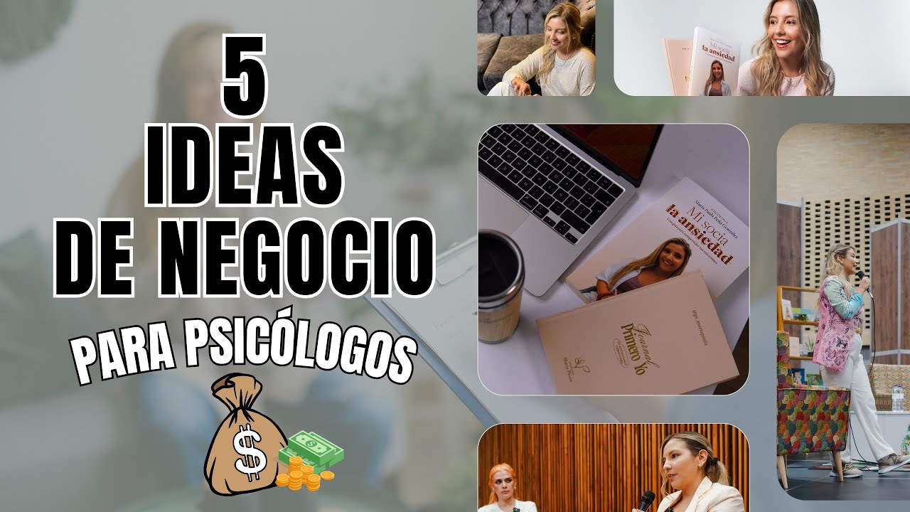 5 IDEAS DE NEGOCIO PARA PSICOLOGOS QUE YO HAGO