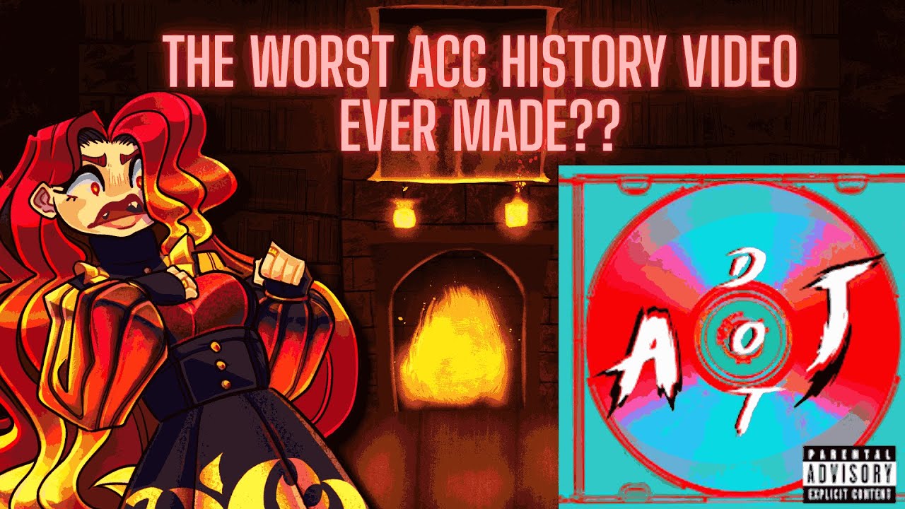 The WORST ACC History Video Ever Made??