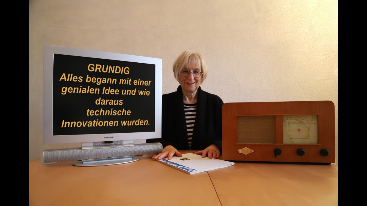 Grundig: Vom Heizelmann zu HD Evolution. Von der Idee zum Weltkonzern und Technologievorreiter.
