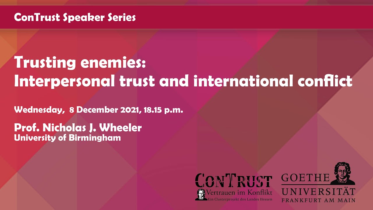 Trusting enemies: Interpersonal trust and international conflict