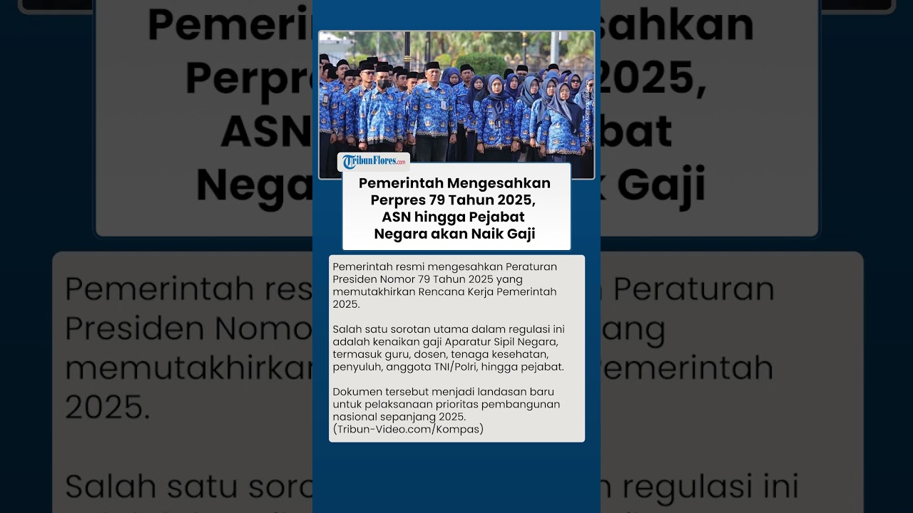 LANGKAH TEPAT ? Pemerintah Teken Perpres 79 Tahun 2025, ASN hingga Pejabat Negara akan Naik Gaji