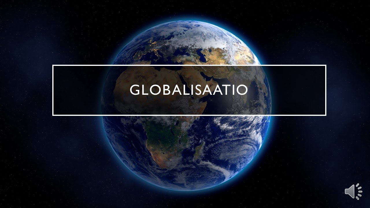 Globalisaatio (YH3/HI1)