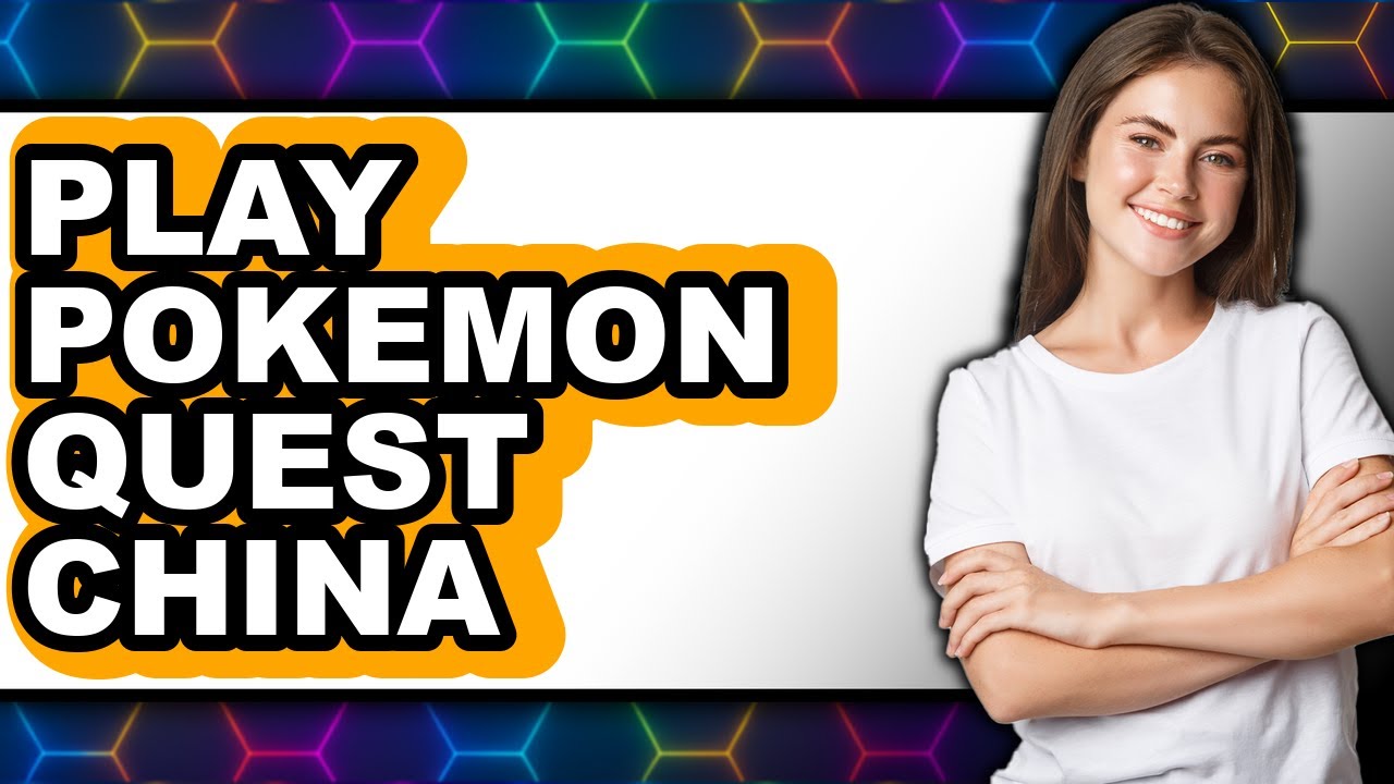 How To Play Pok&eacute;mon Quest China - Full Guide