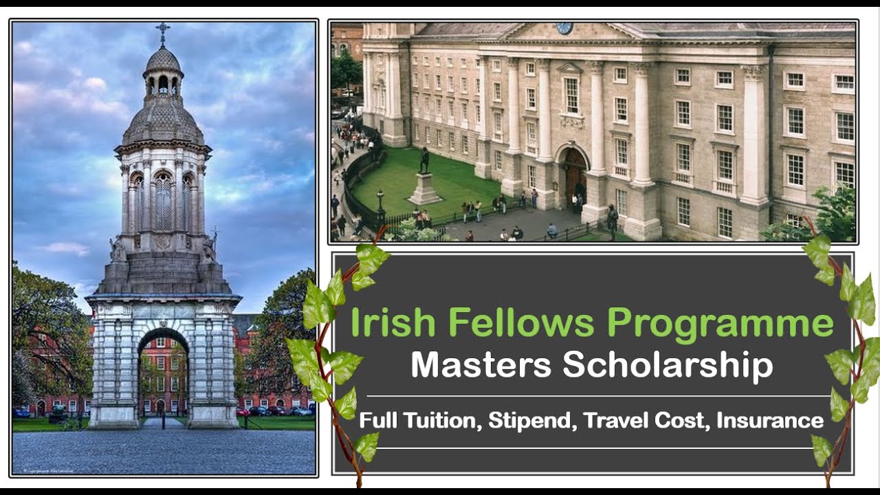 Ireland Fellows Programme: Fully funded Masters + visa sponsorship