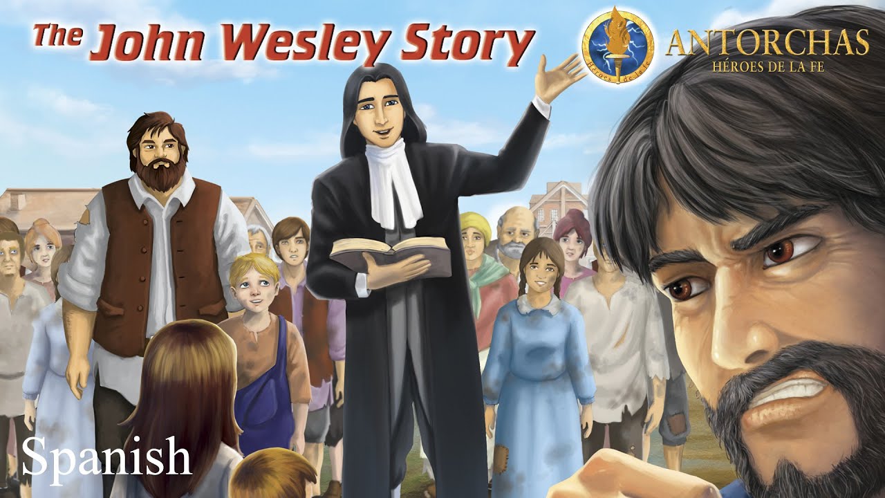 Antorchas : Historia de John Wesley (Episodio Completo Gratis)