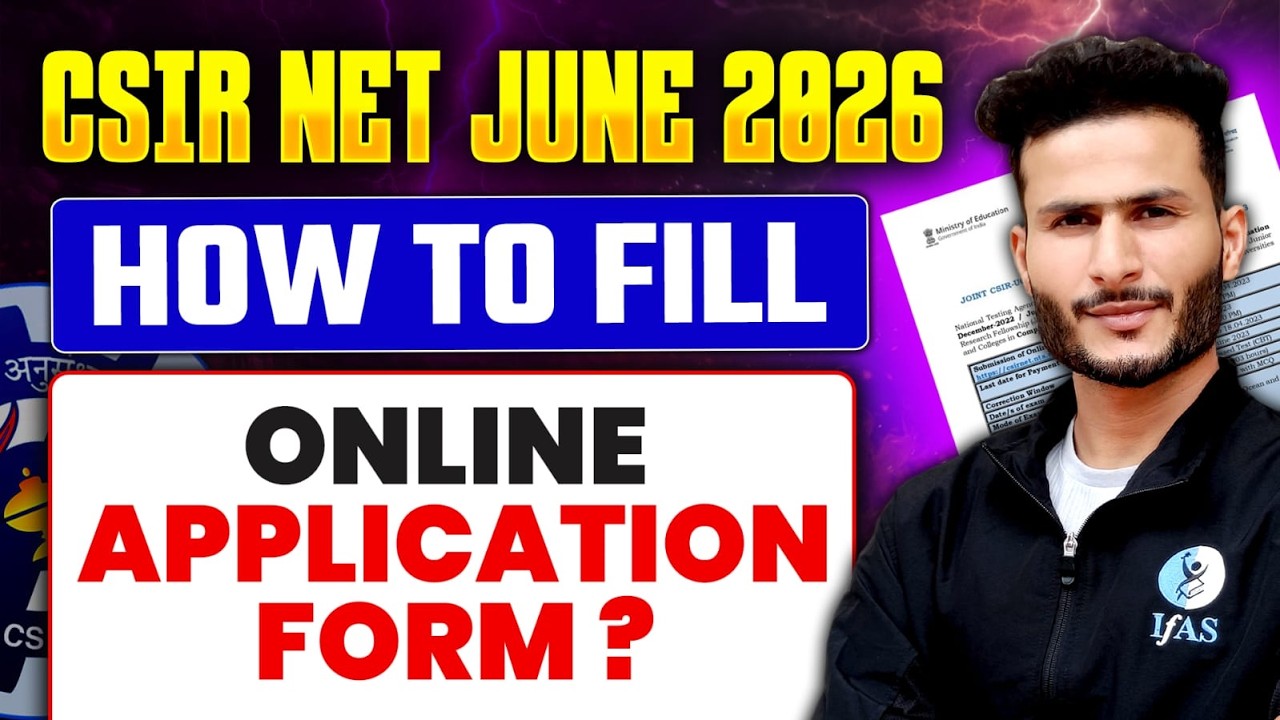 How to fill Joint CSIR NET June 2026 Application Form? IFAS CSIR UGC NET Lifescience - Step by Step