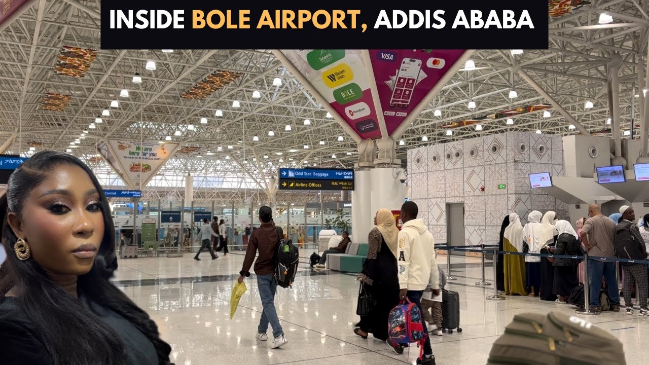 Addis Ababa Bole Airport Tour: See What It Looks Like In 2025