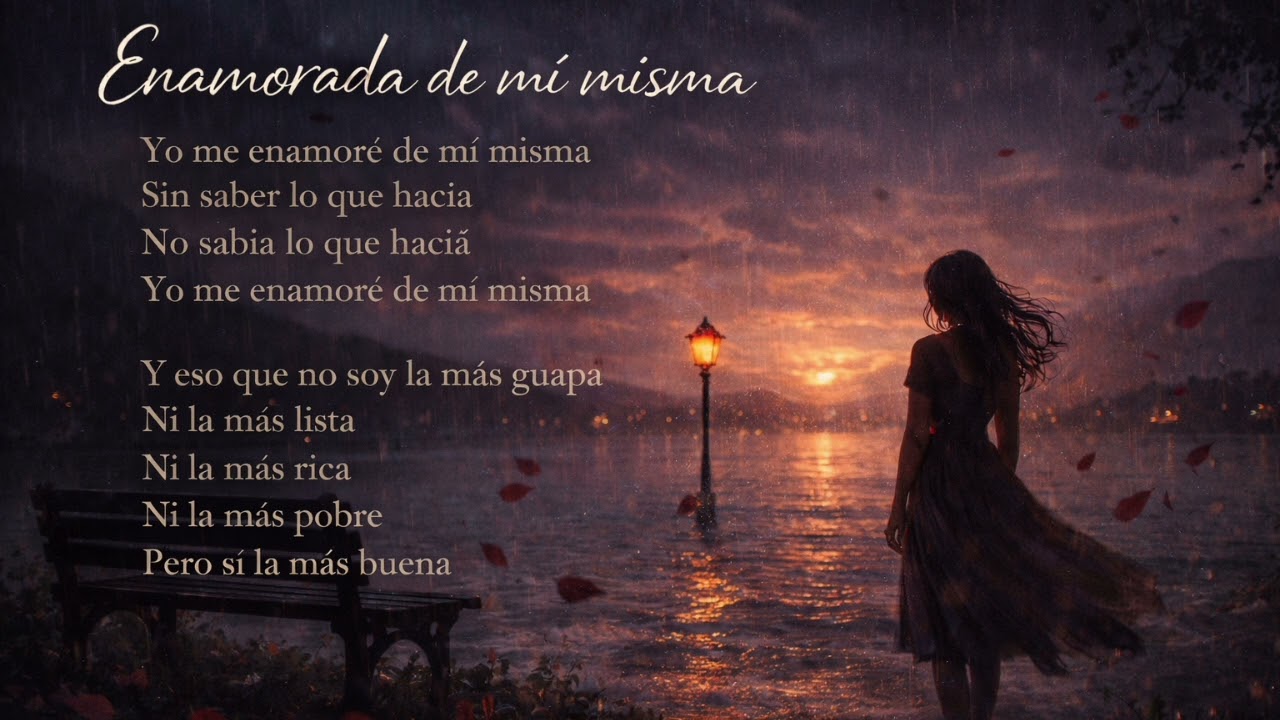 Enamorada de Mí Misma | Canción Triste en Español | Amor Propio