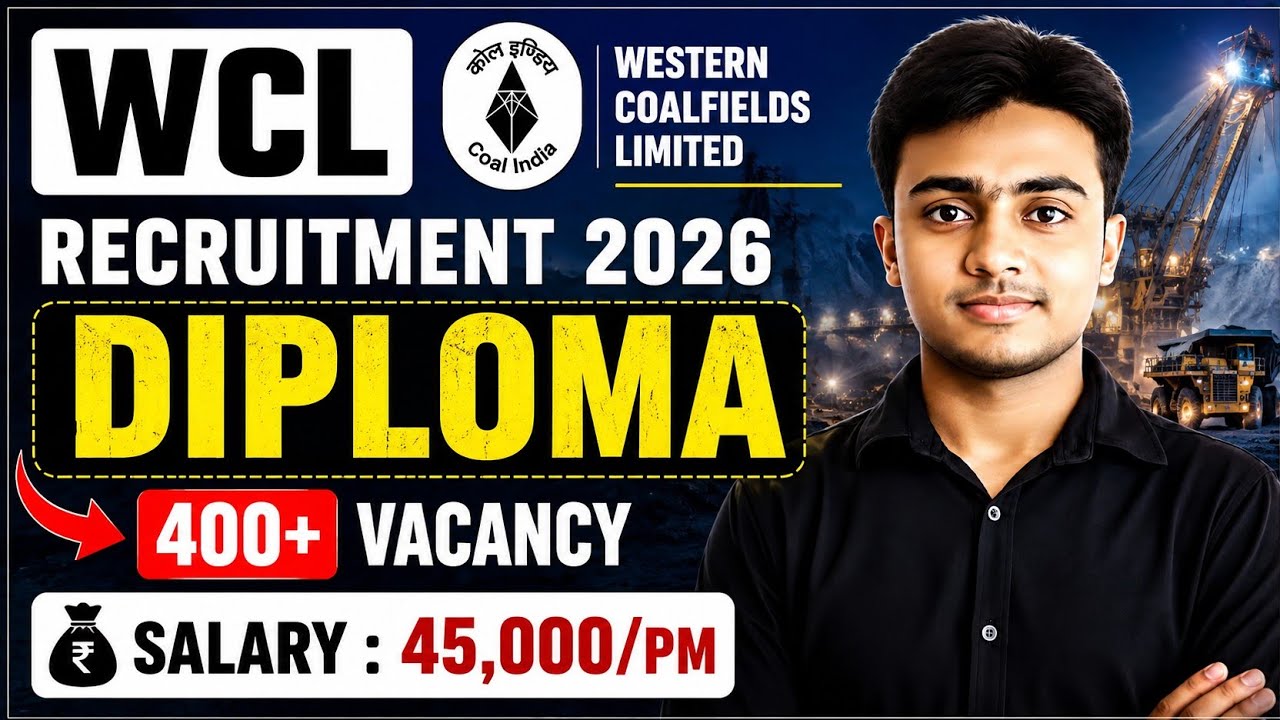 WCL Recruitment 2026। 400+ Vacancy Short Notice Out। WCL Assistant Foreman Vacancy 2026। Govt Jobs 