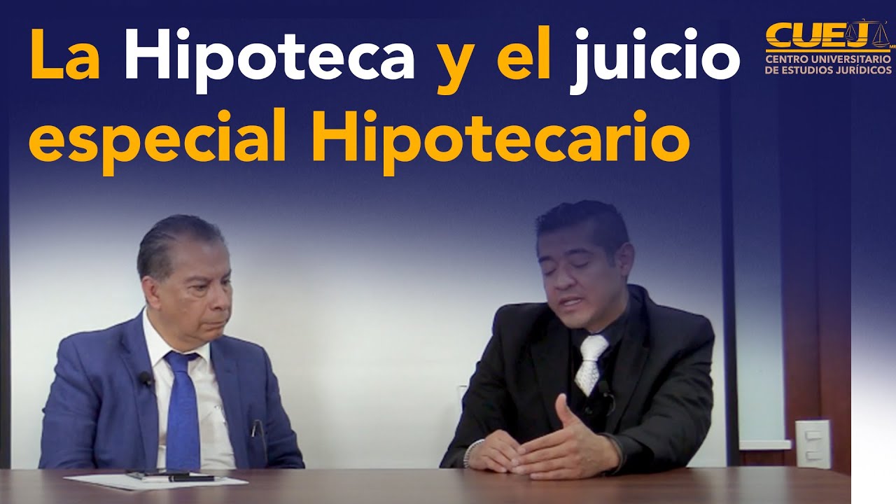 La hipoteca y el juicio especial hipotecario. Mtro. Marco Antonio Gómez Méndez.