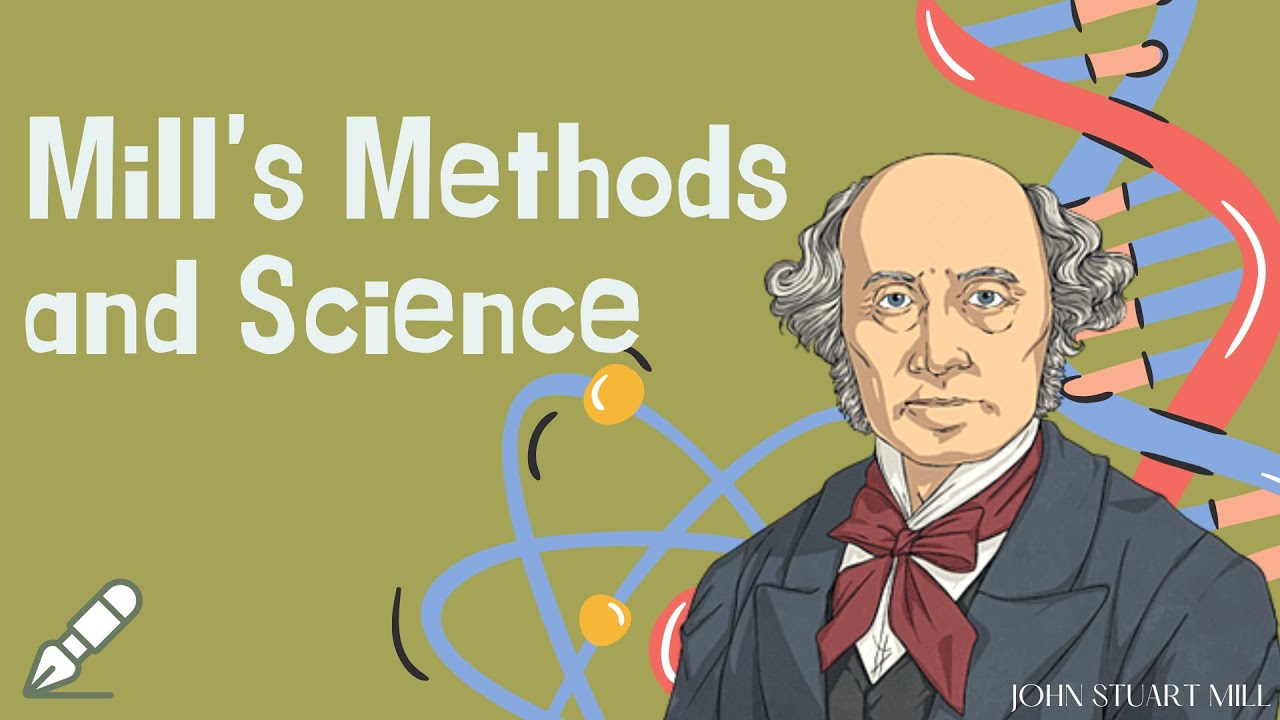 Mill's Methods and Science -  Inductive Reasoning (Philo 11)