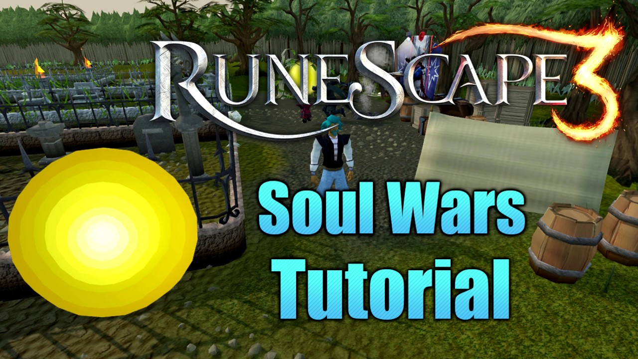 Runescape 3 : Soul Wars Tutorial!