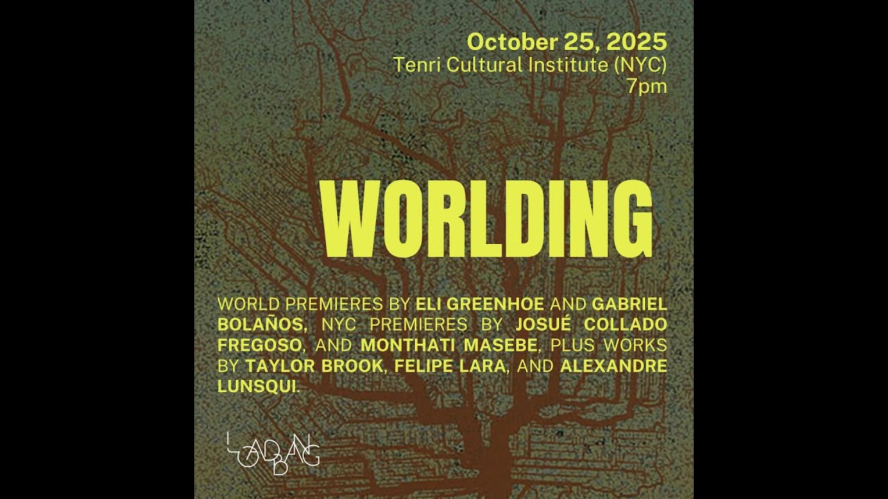 loadbang Presents: Worlding