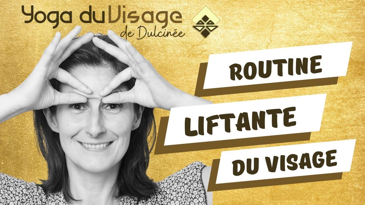 ROUTINE LIFTANTE  APRES L'ÉTÉ Yoga du visage de Dulcinée