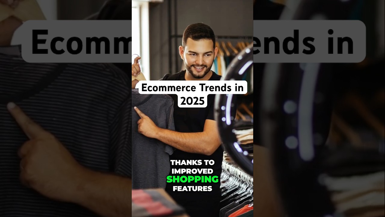 🎆📱 What Are Ecommerce Trends To Watch in 2025? Here Are 9 Examples