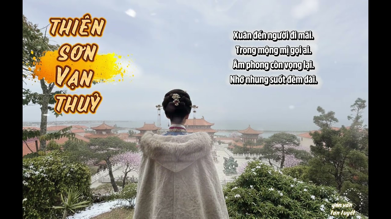 [Lyric]  Thiên Sơn Vạn Thuỷ - Yên Vân Tàn Tuyết - Nhạc cổ phong ca từ Hán Việt chỉnh chu, hay nhất