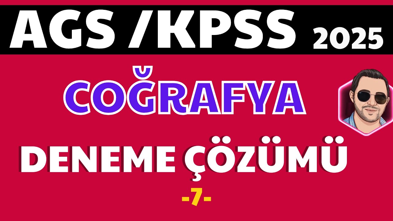 AGS/KPSS 2025 COĞRAFYA DENEME ÇÖZÜMLERİ -7- MURAT HOCA #coğrafya #ags2025 #kpss2025 #coğrafyasoru