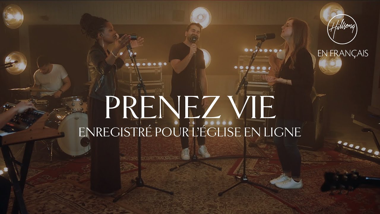 Prenez vie (L'&eacute;glise en ligne) | Hillsong France