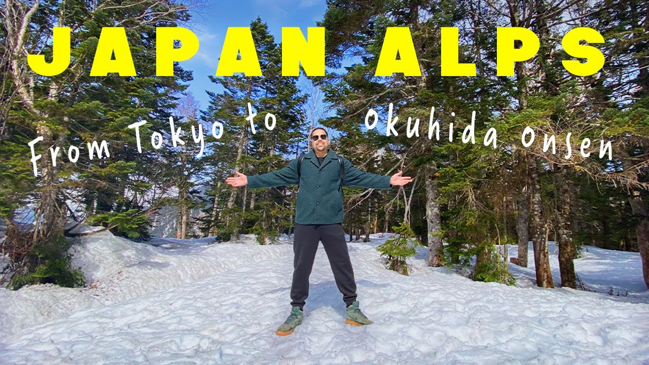 From TOKYO to the JAPANESE ALPS: A magical experience in Okuhida Onsen ✨