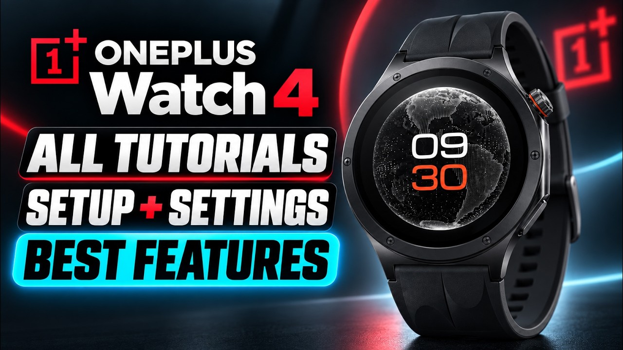 OnePlus Watch 4 &ndash; All Tutorials, Setup, Settings & Features
