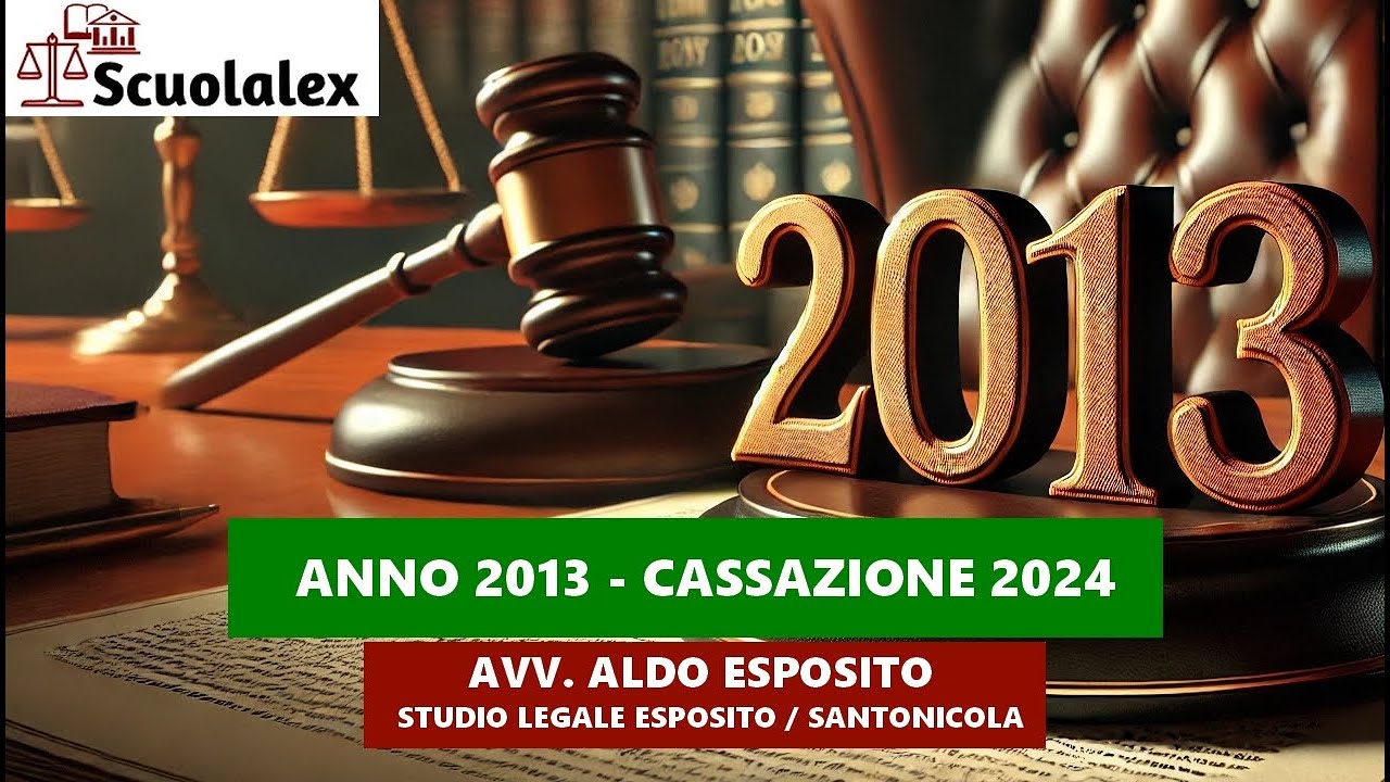 ANNO 2013 - CASSAZIONE 2024
