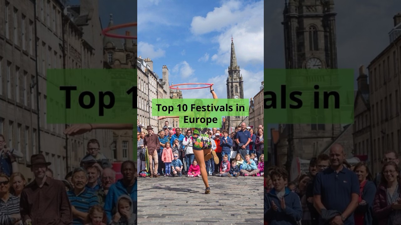 Top 10 Festivals in Europe