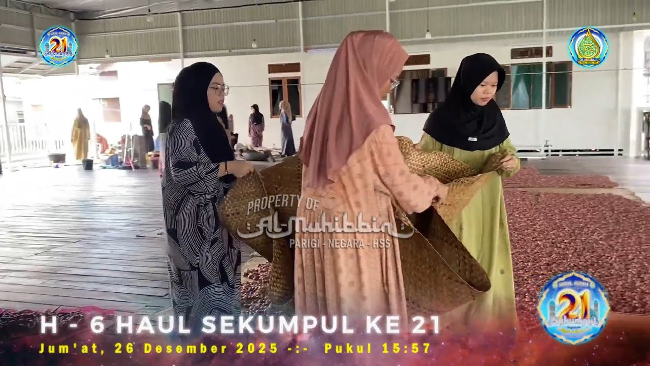 26 - 27 Desember 2025 | Persiapan Haul Abah Guru Sekumpul 21 Di Majelis AL-MUHIBBIN, Parigi - Nagara