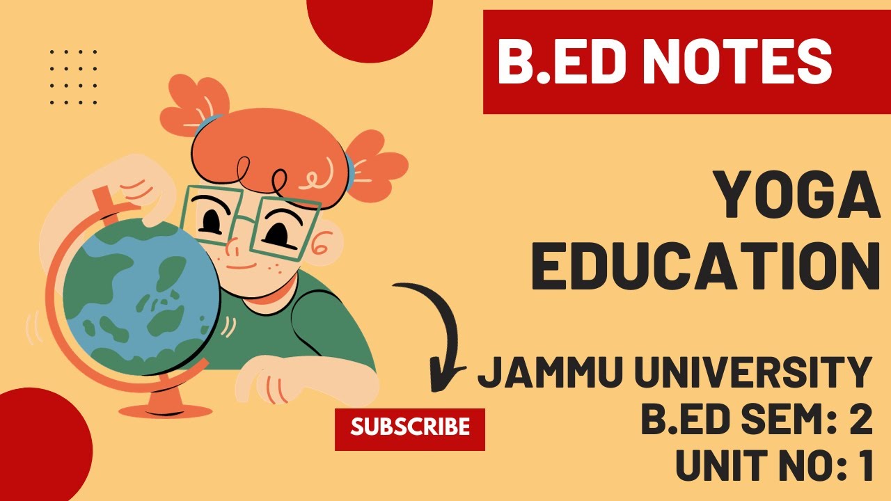 B.Ed. Sem 2 - Unit 1 Notes: Yoga Education | Jammu University