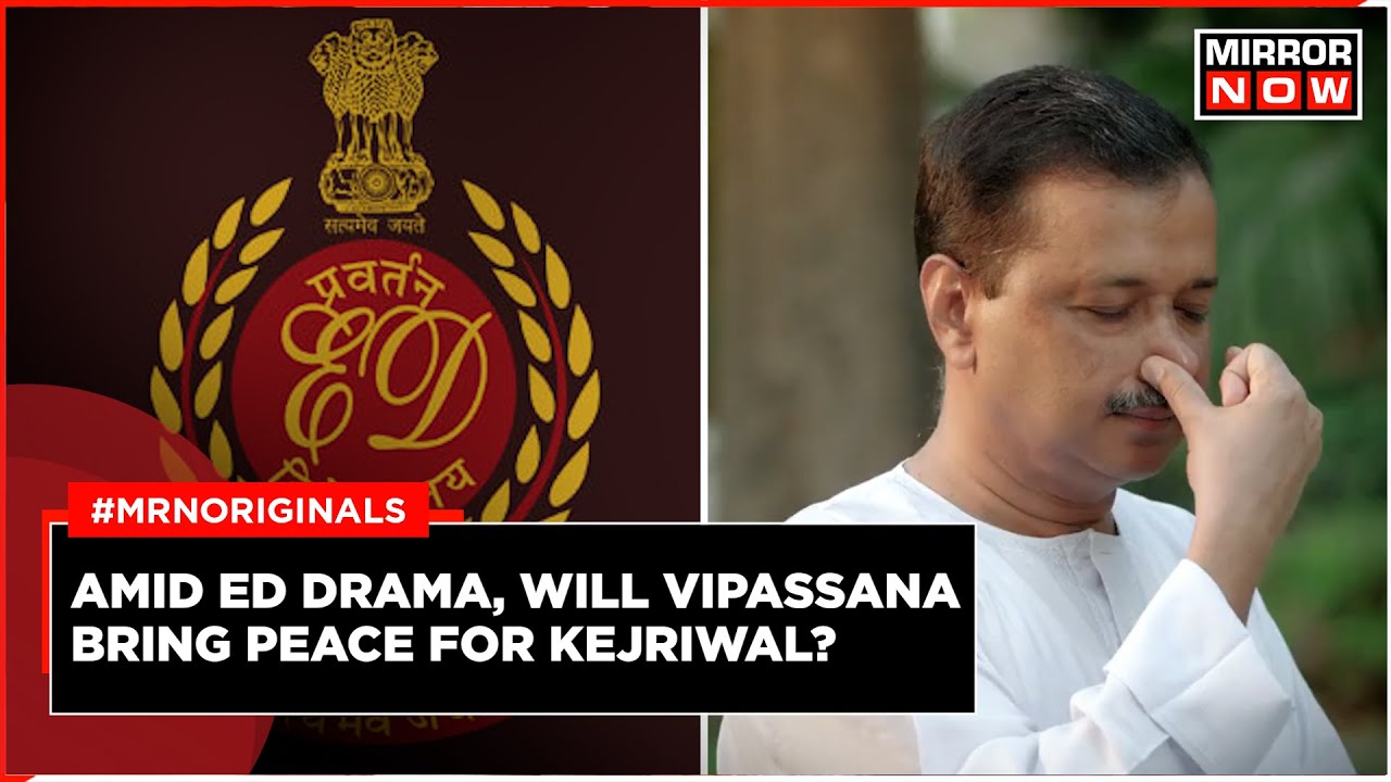 ED Summons Kejriwal | Kejriwal Avoids ED Summon Again, To Stay At Vipassana | English News