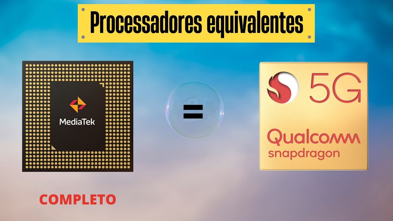 Qual Mediatek Equivale a Qual Snapdragon ? Versão 2022 (completo)