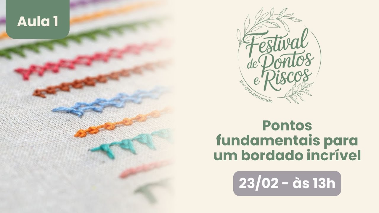Pontos fundamentais para um bordado incrível - Festival de Pontos e Riscos