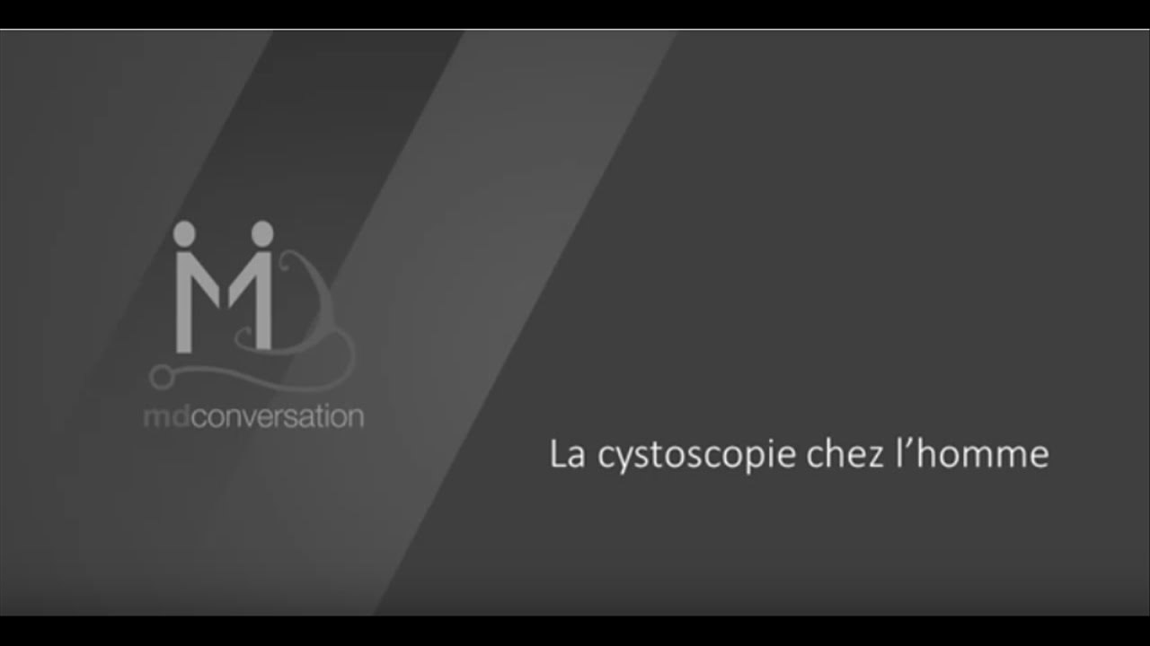 La cystoscopie chez l'homme