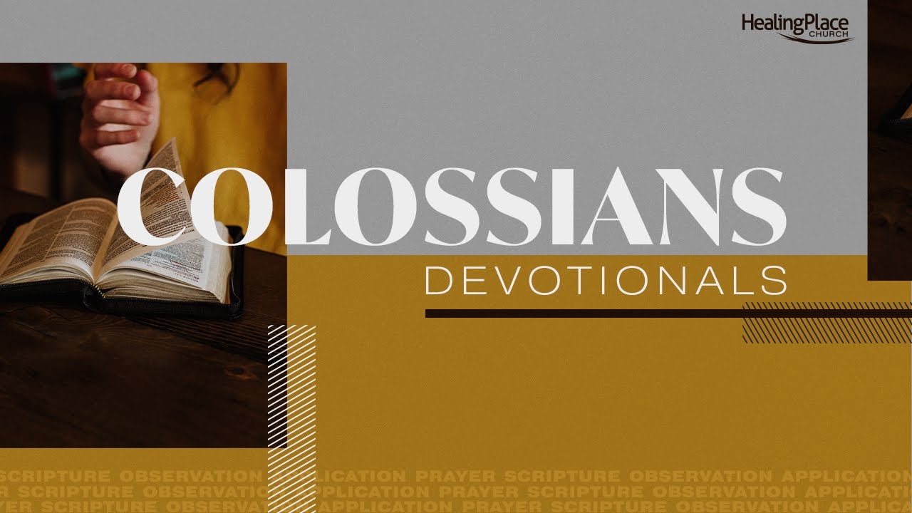 Colossians 2:6-7 | Daily Devotionals