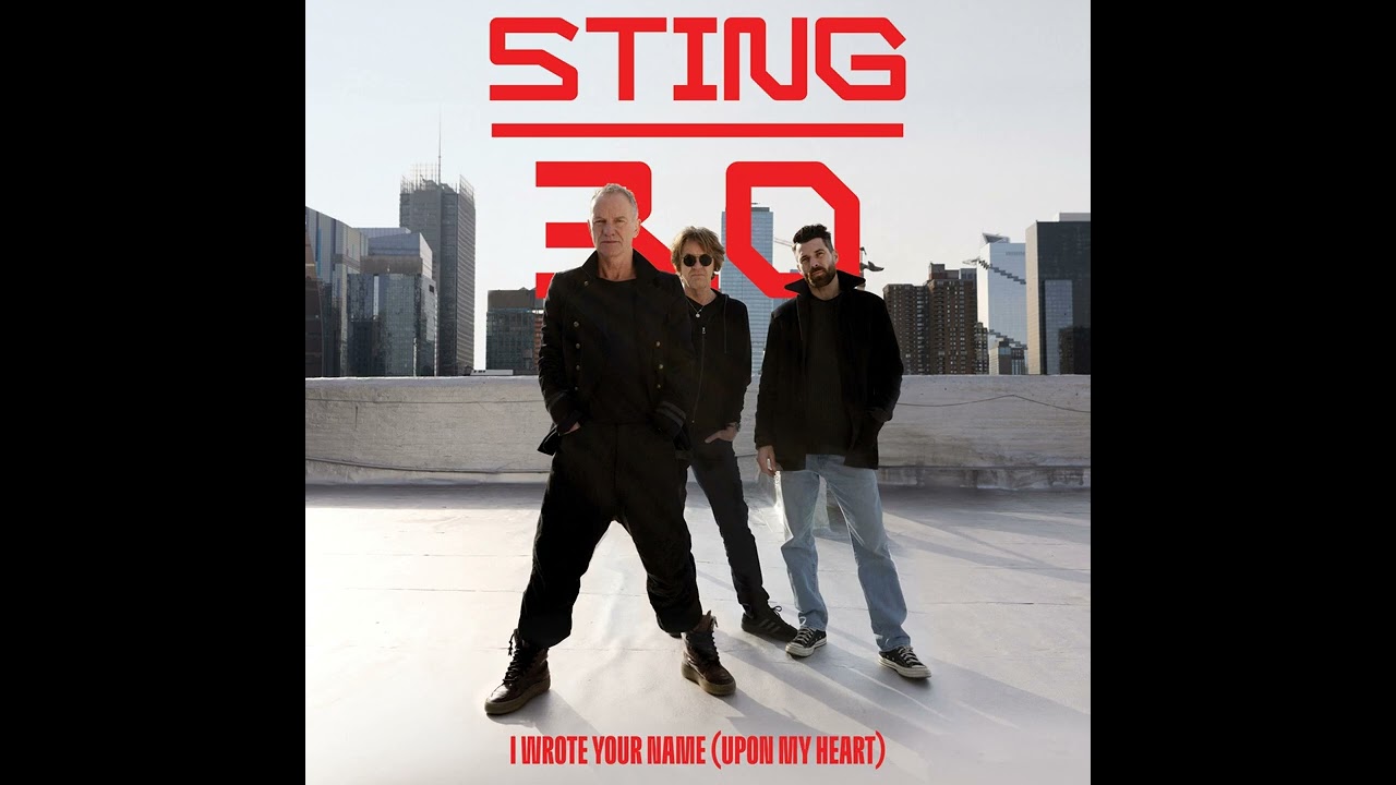Sting - I Wrote Your Name (Upon My Heart)