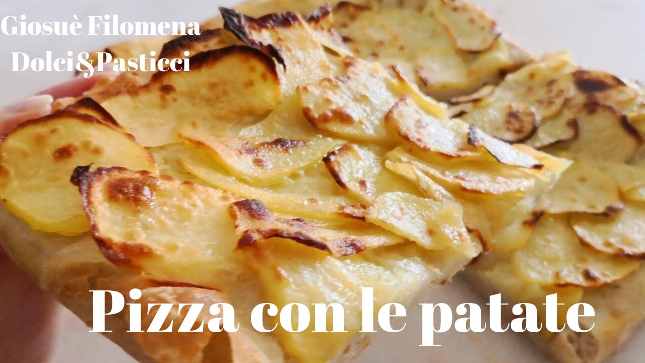 PIZZA CON LE PATATE