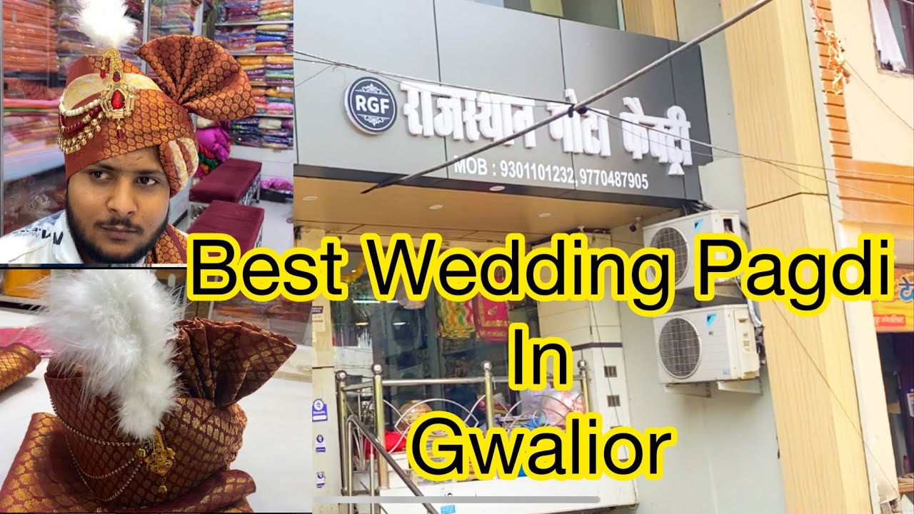 Best Wedding Pagdi Shop in Gwalior Market