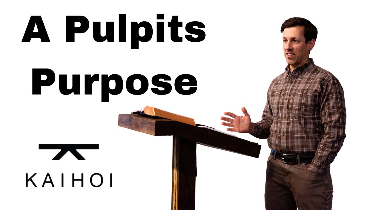 Building a Pulpit