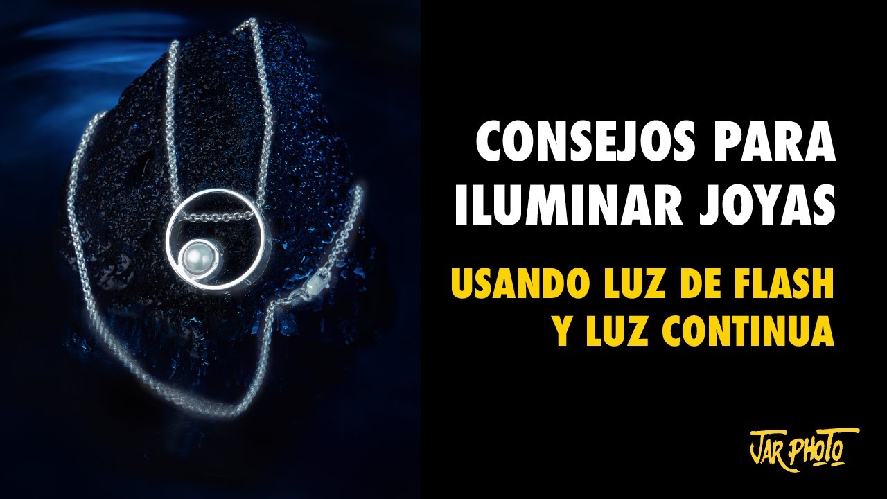 CONSEJOS PARA ILUMINAR JOYAS  //usando luz de flashy luz continua