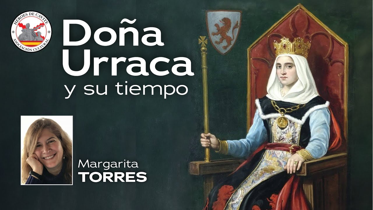 Doña Urraca y su tiempo. Con Margarita Torres