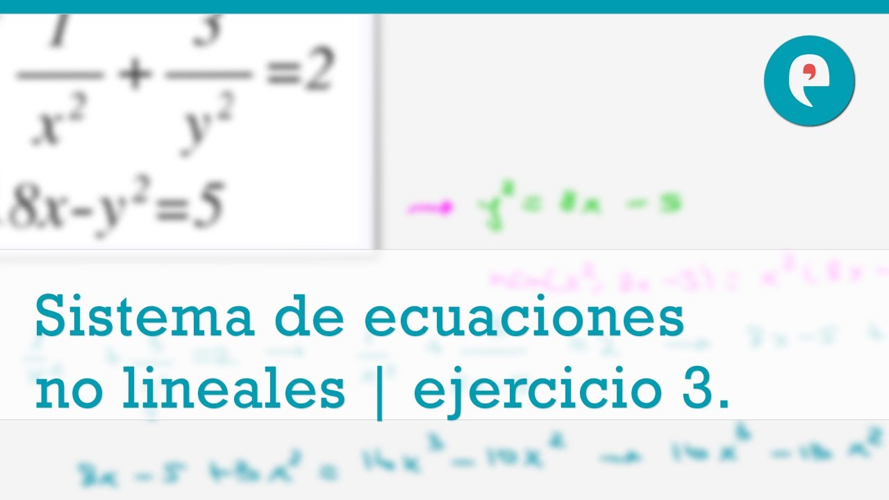 Sistema de ecuaciones no lineales | ejercicio 3.