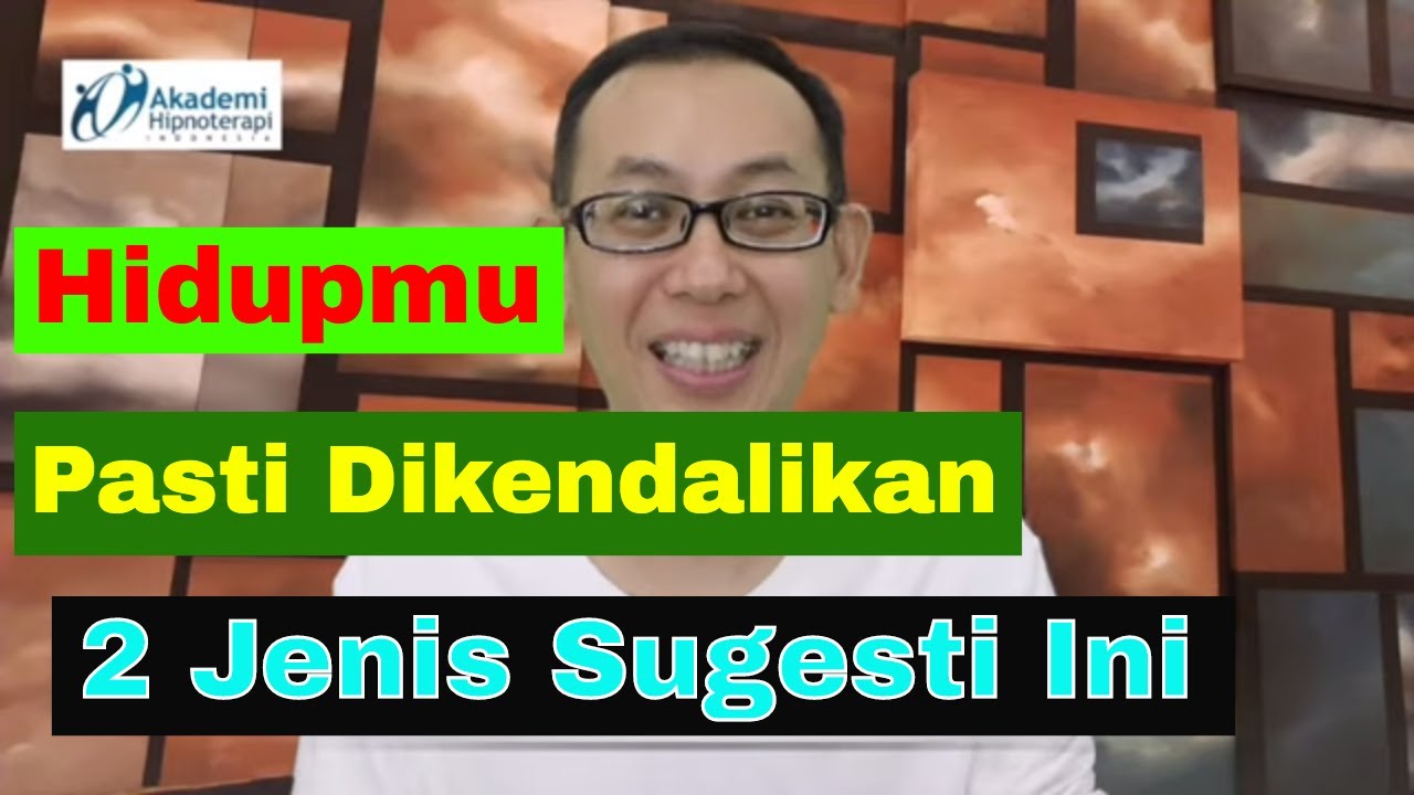 Hipnoterapi | Setiap Orang Pasti Mengalami 2 Jenis Sugesti Ini