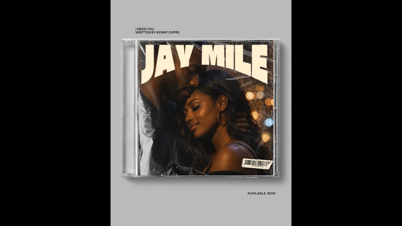 Jay Mile-I Need You