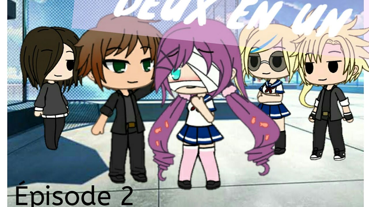 DEUX EN UN ||#2|| gacha life série