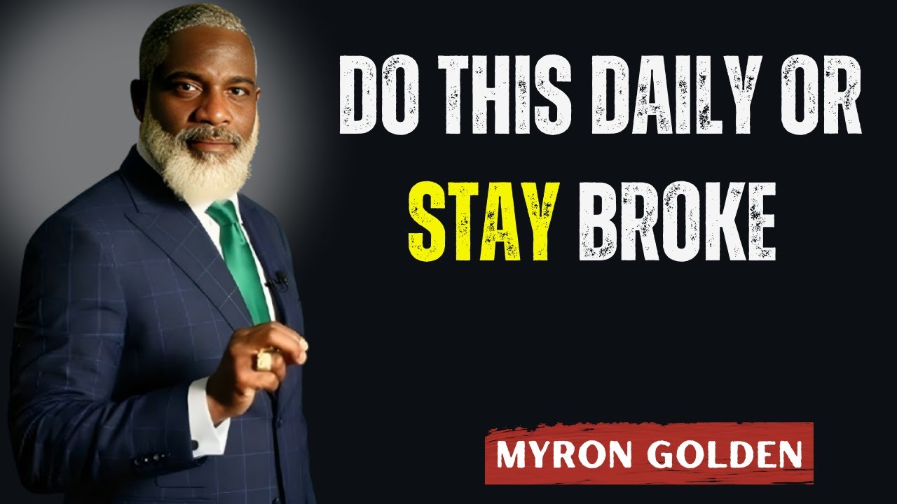 This Simple Daily Routine Separates the Wealthy From the Broke (Most People Ignore It) Myron Golden