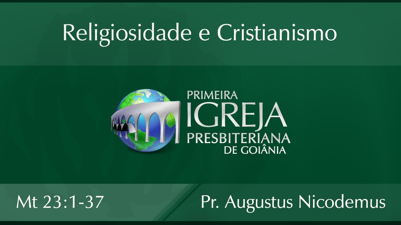 Religiosidade e Cristianismo |  Rev. Augustus Nicodemus Lopes